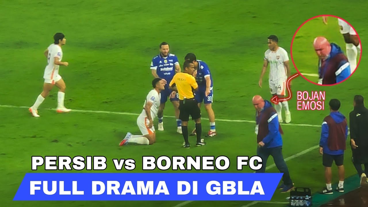 DRAMA DI GBLA || PERSIB vs BORNEO FC