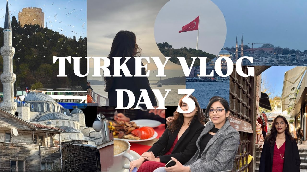 TURKEY 🇹🇷 ,istanbul vlog - day 3