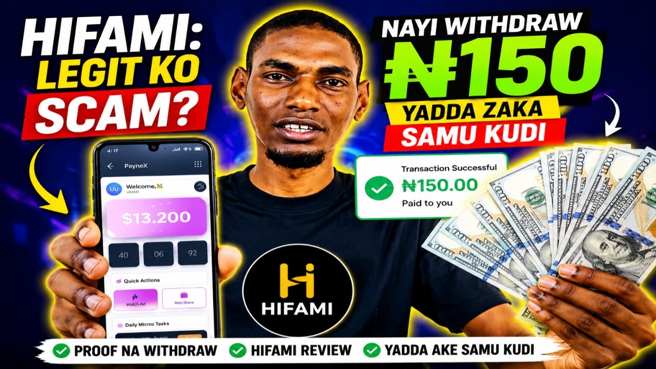 Hifami: Legit ko Scam? Nayi Withdraw ₦150
