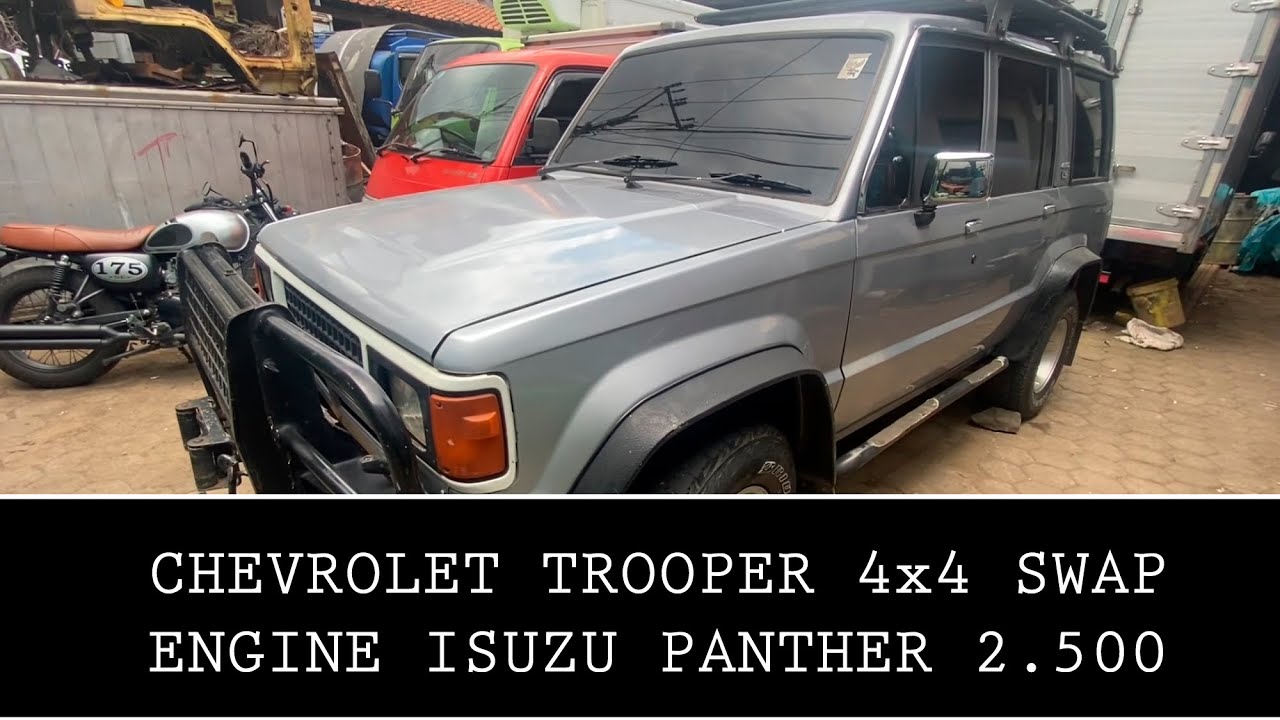 CHEVROLET TROOPER 1993 4x4 SWAP ENGINE ISUZU PANTHER 2500 CC
