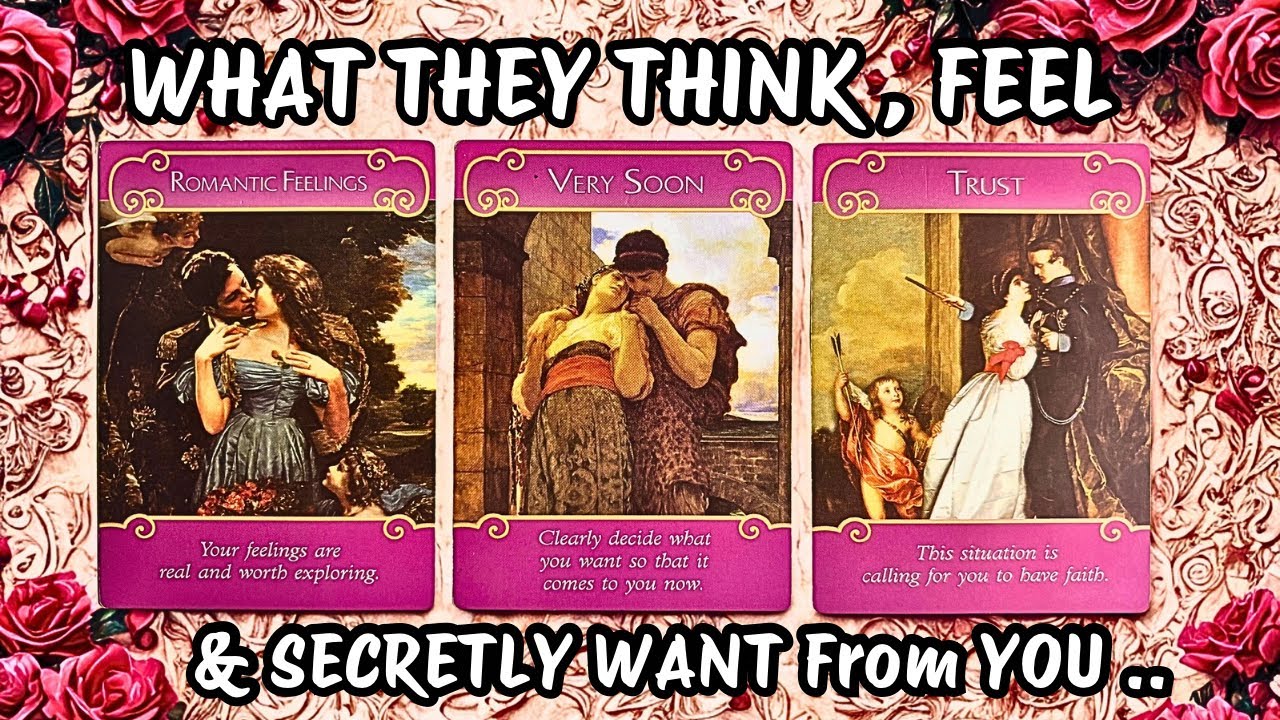 ✨❤️ What They THINK, FEEL & SECRETLY WANT From YOU 🔮💋 PICK-A-CARD💋