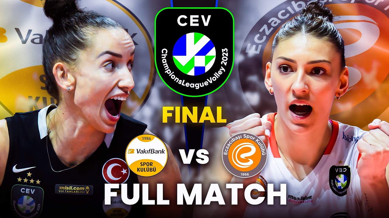 VakifBank vs Eczacibasi | Full Match | CEV Champions League Volley 2023 Final