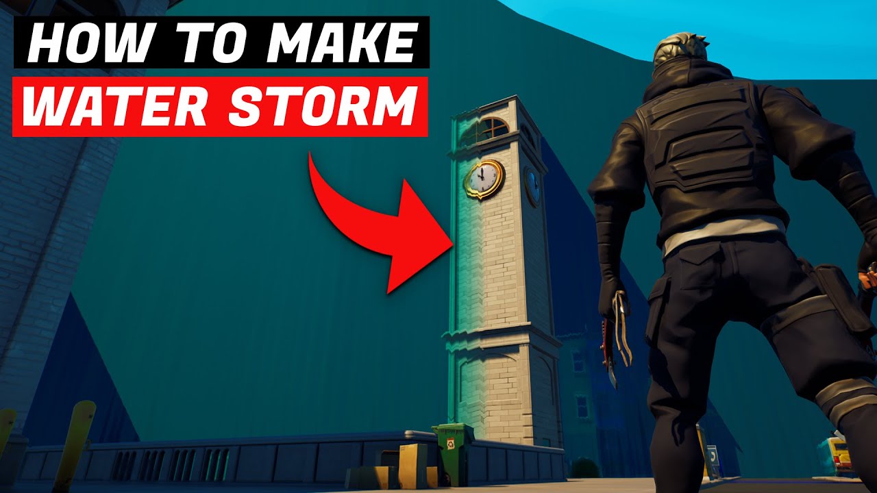 HOW TO MAKE A WATER STORM IN FORTNITE CREATIVE
