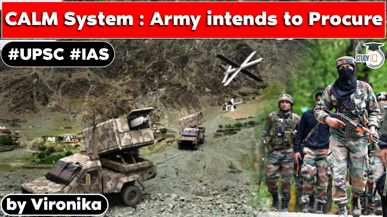 What is CLAM System & Why Indian Army needs CALM system? | Explained | Science & Tech | UPSC GS 3
