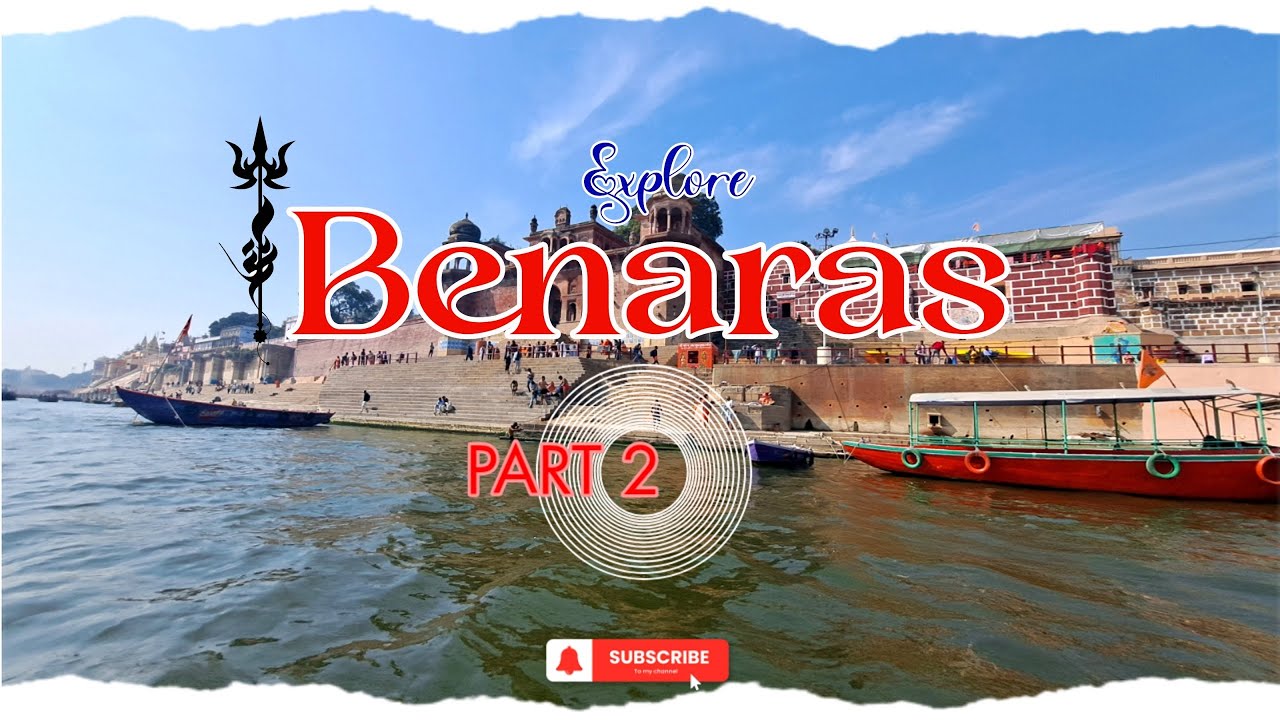 Benaras tour in bengali | Benaras tour plan | Varanasi Travel Details |cholo jai onno pothe | Part 2