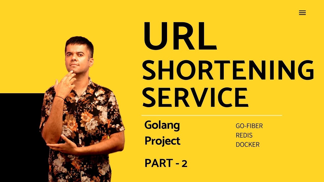 URL Shortener (Redis + Go-Fiber) - Golang Project [ Intermediate Level ]  - PART - 2