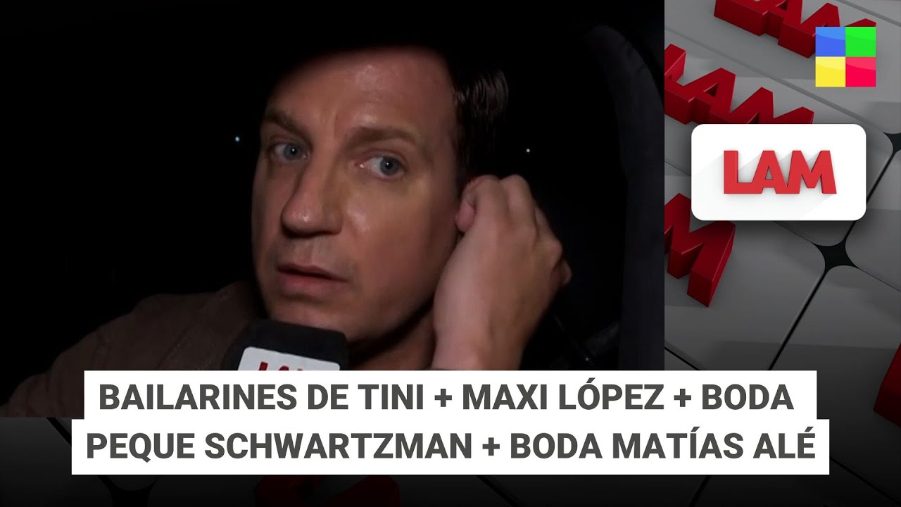 Tini + Maxi L&oacute;pez + Boda Peque Schwartzman + Boda Mat&iacute;as Al&eacute; #LAM | Programa completo (27/10/25)