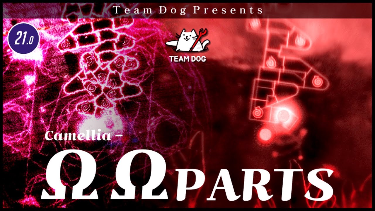 [ ADOFAI ] [ Team DOG #4 ] Camellia - ΩΩPARTS