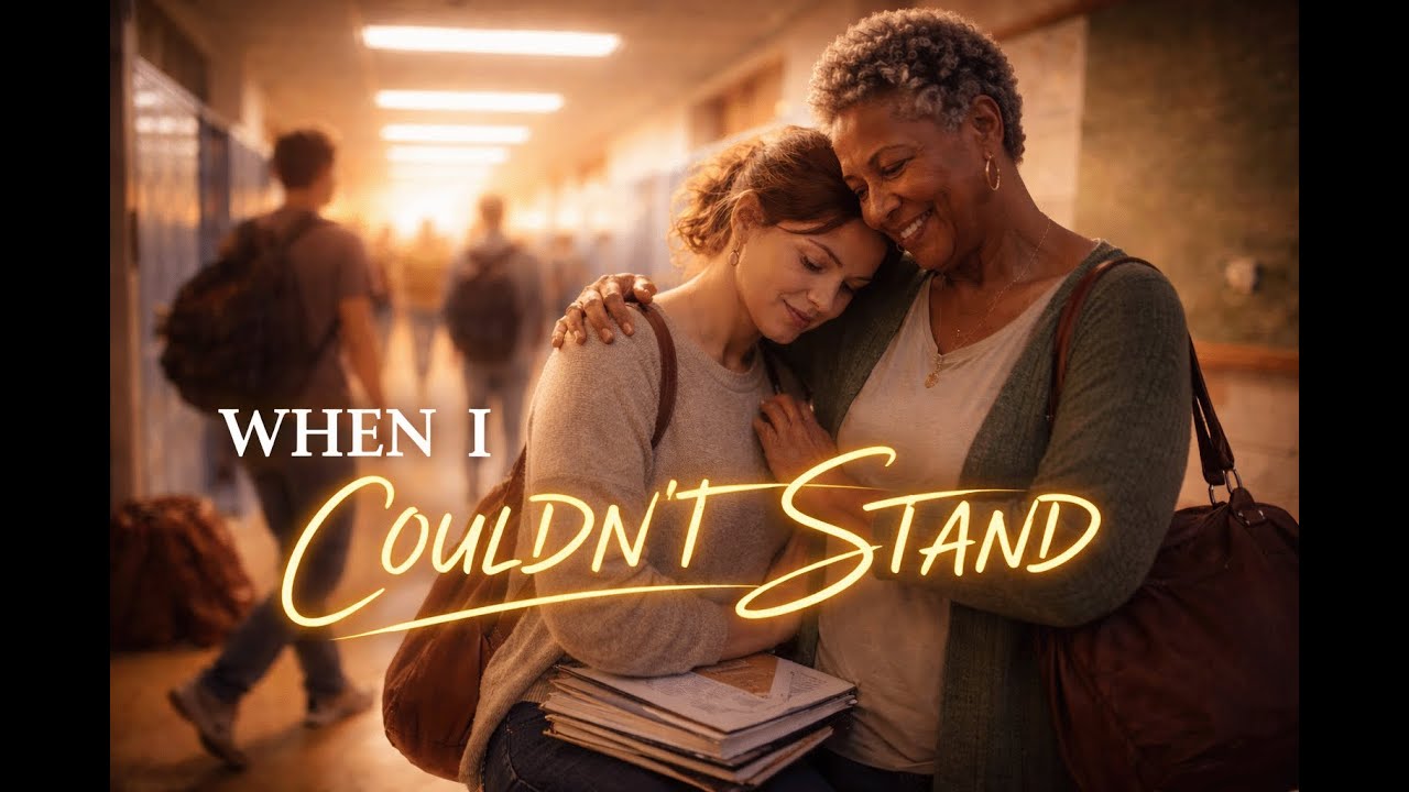 WHEN I COULDN’T STAND