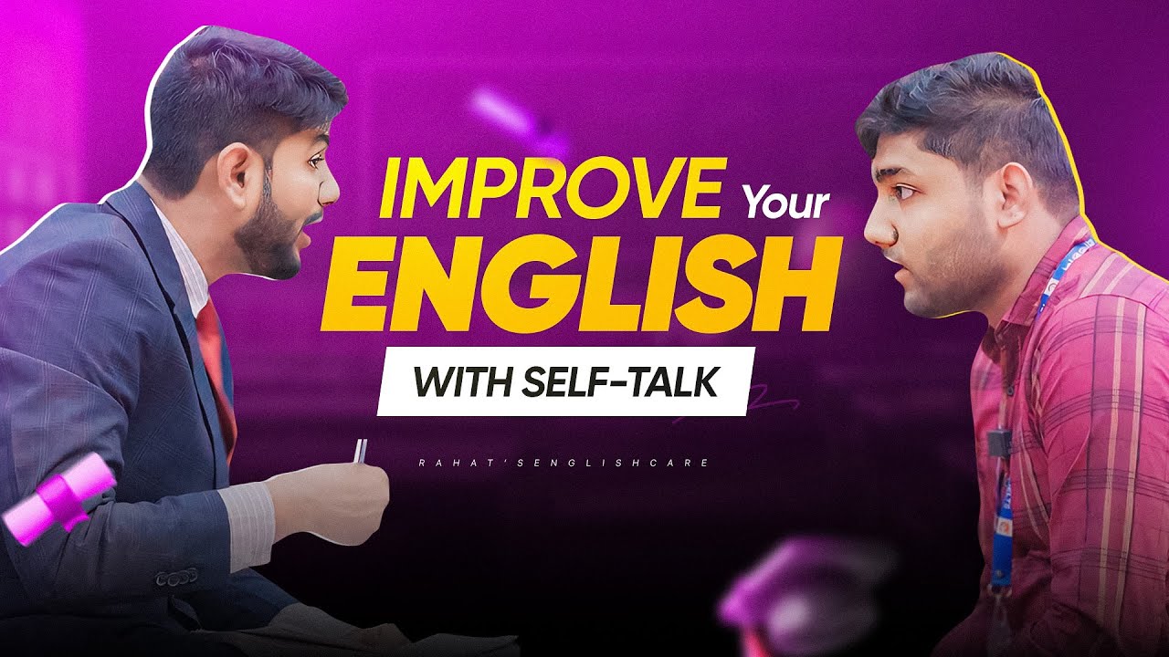 Improve Your ENGLISH SKILLS by Talking to Yourself!