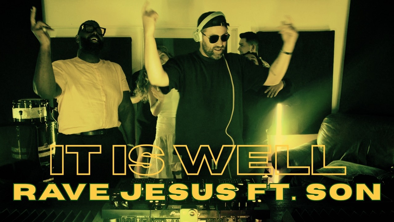 Rave Jesus - It Is Well feat. SON. (lyric video)