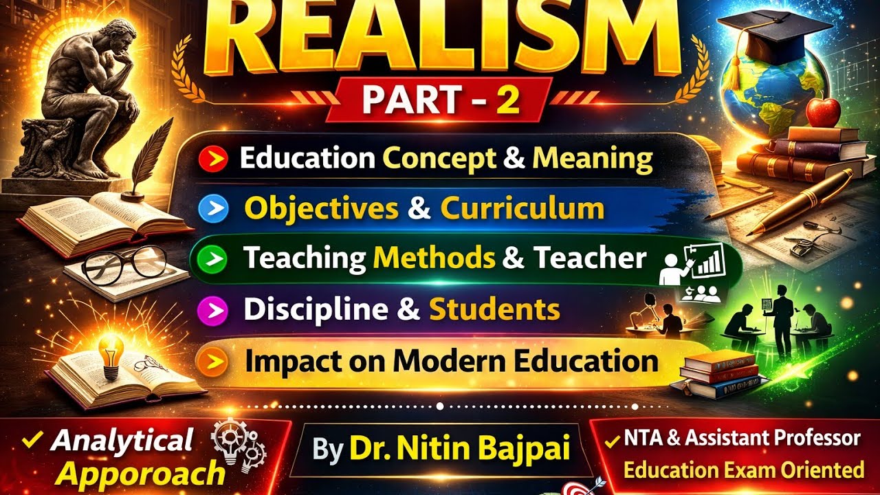  REALISM- PART 2                                             Realism in Education  