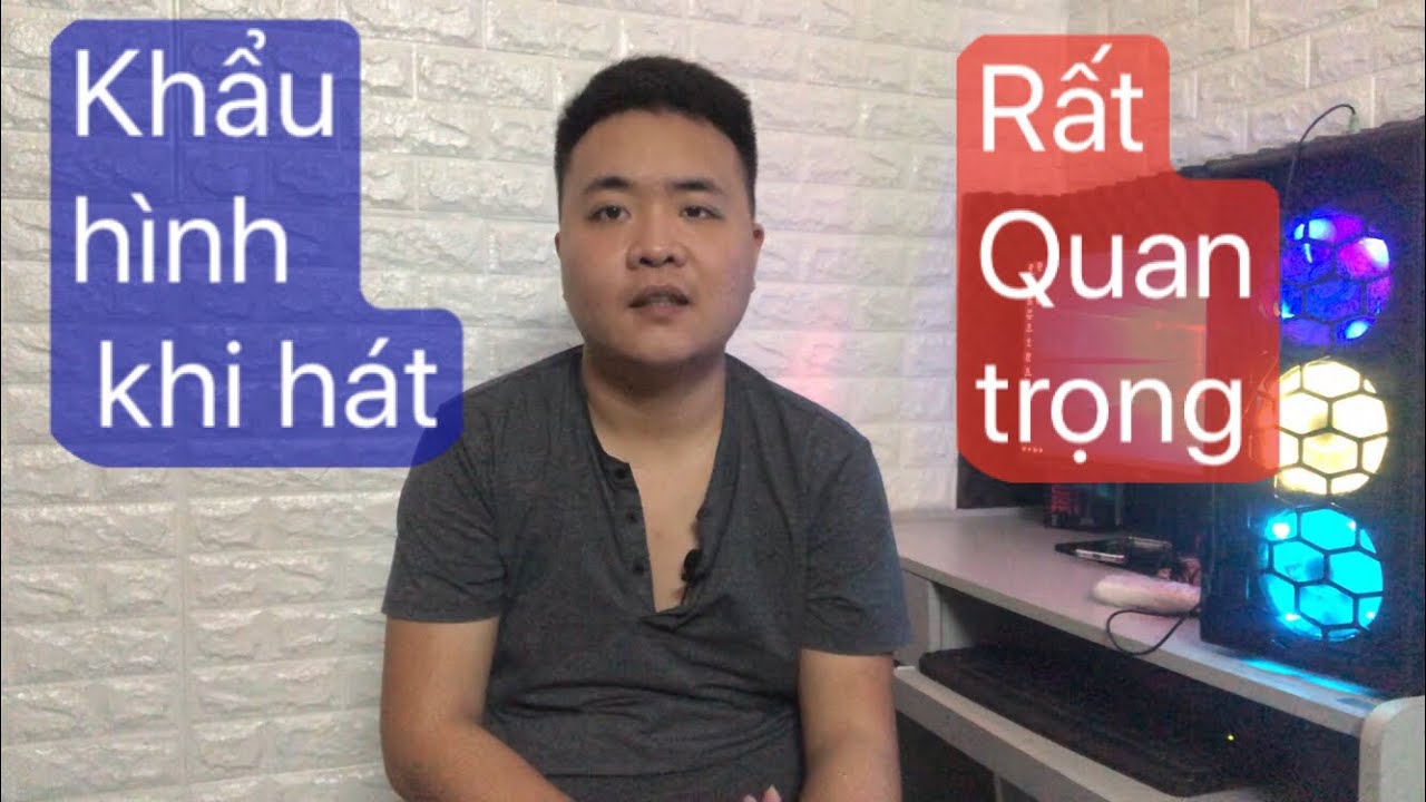 Vlog Thanh nhạc #6: Khẩu hình khi hát