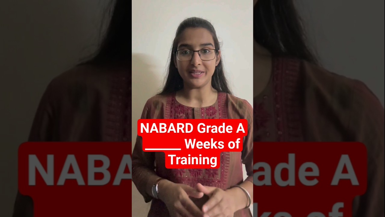 NABARD Grade A Training Duration 2025 | NABARD Grade A Officer Training Period | EduTap NABARD