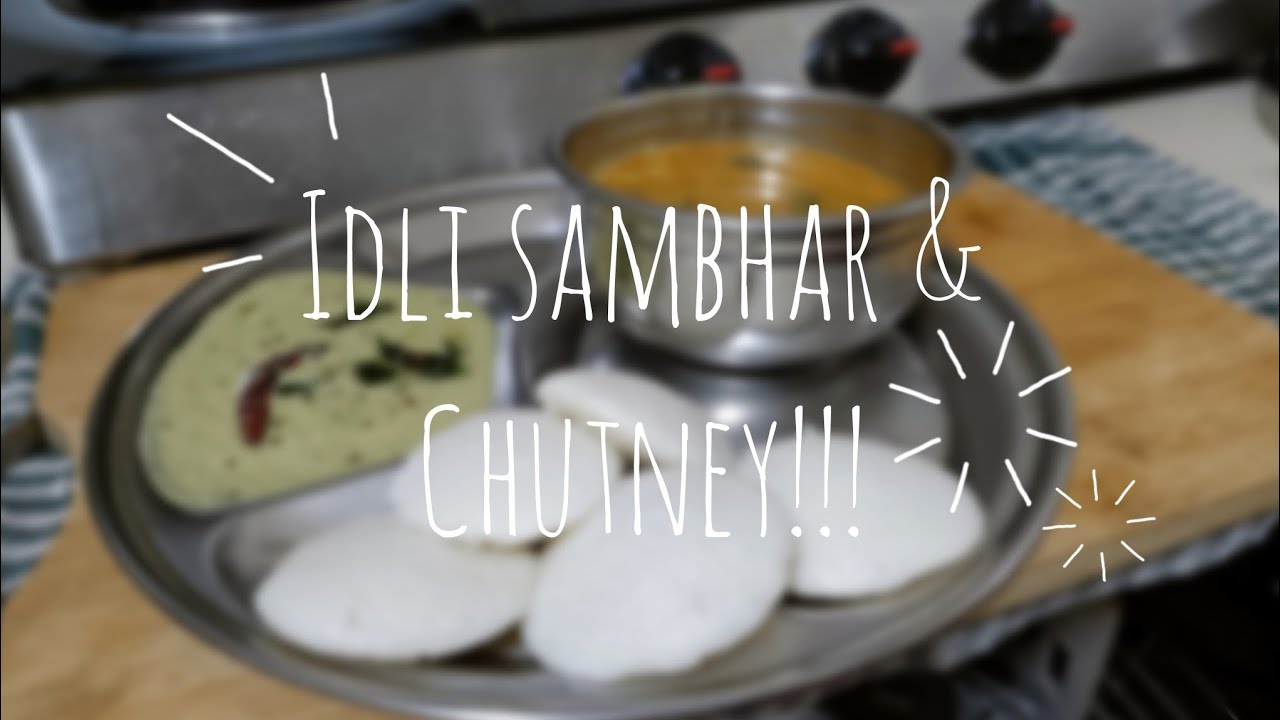Idli Sambhar & Chutney ✨🍛🍚