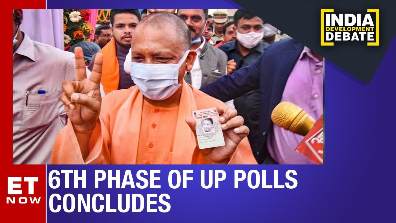 Phase 6 UP Polls Conclude: Battle For UP In Final Stage | India Development Debate