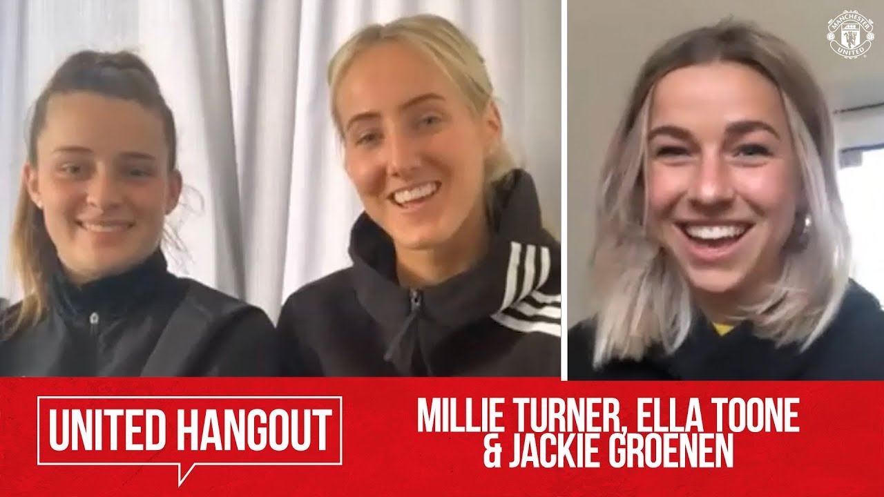 UTD Hangout | Millie Turner, Ella Toone & Jackie Groenen | Manchester United Women