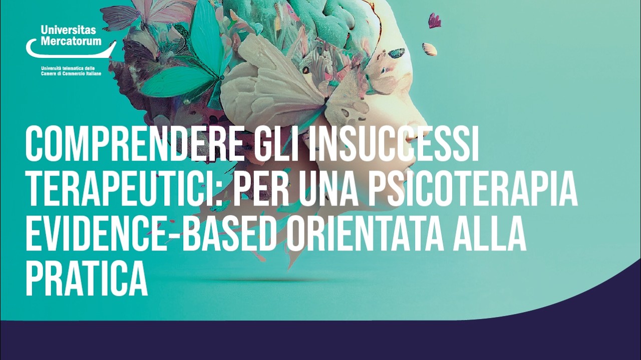 Comprendere gli insuccessi terapeutici per una psicoterapia evidence based orientata alla pratica