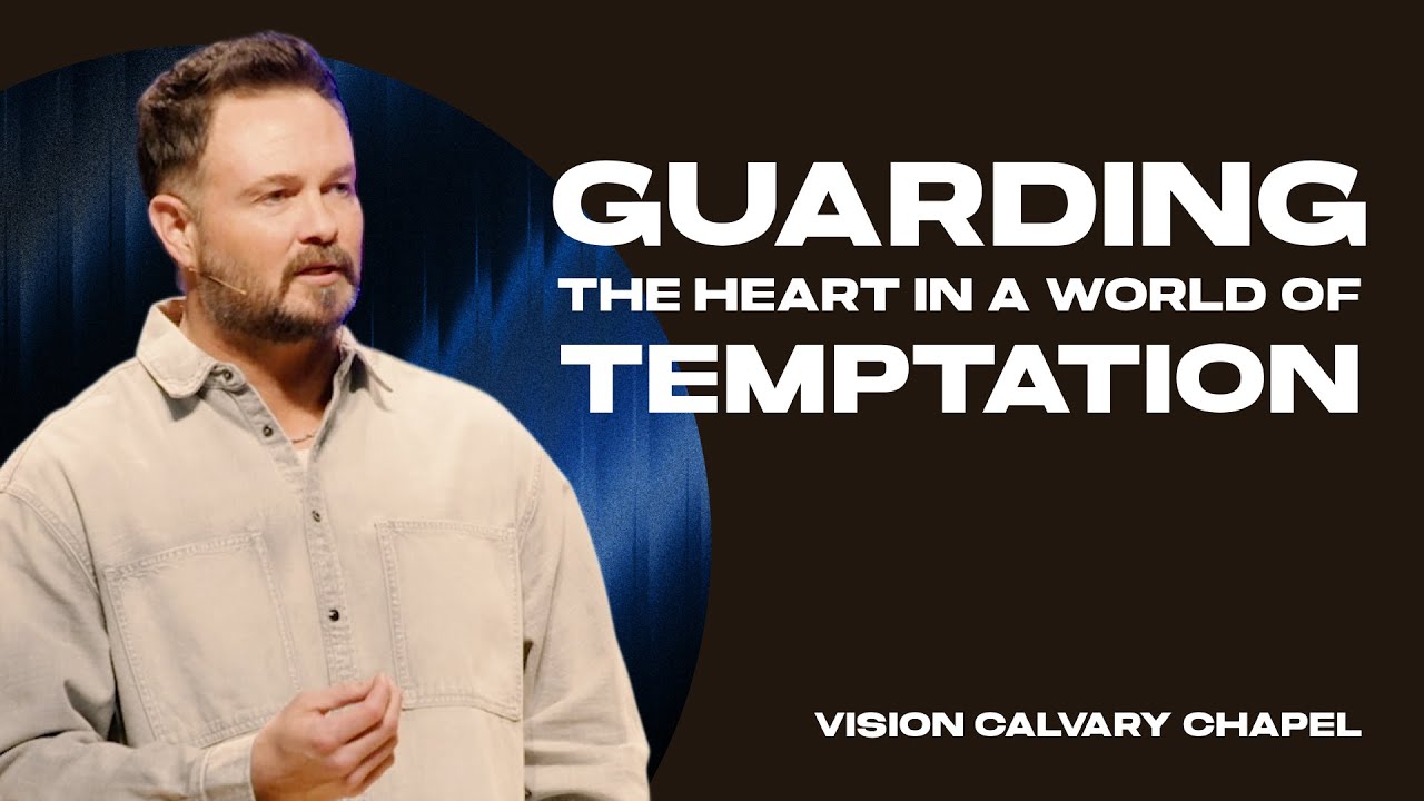 Как защитить сердце в мире искушений (Притчи 23) | VISION Calvary Chapel | Пастор Гарид Билер