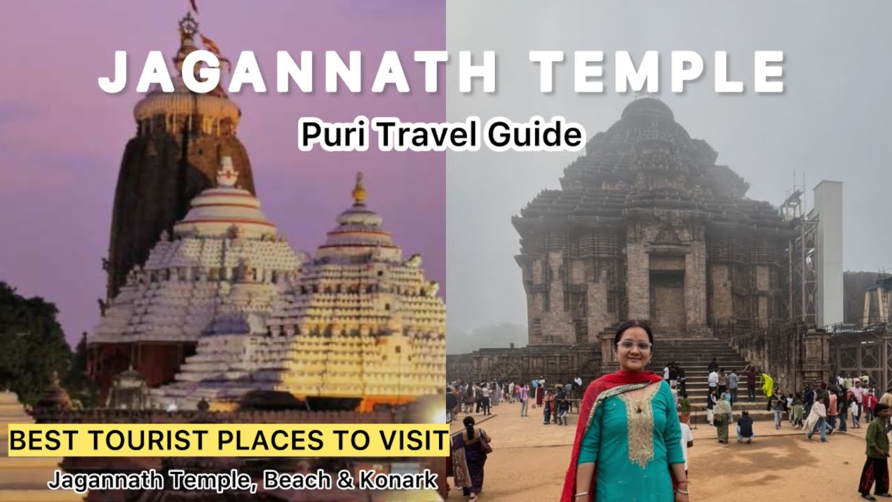 Jagannath Temple, Puri,🌊 Puri Beach☀️ Konark Sun Temple —ek hi jagah par aastha, itihaas aur shanti