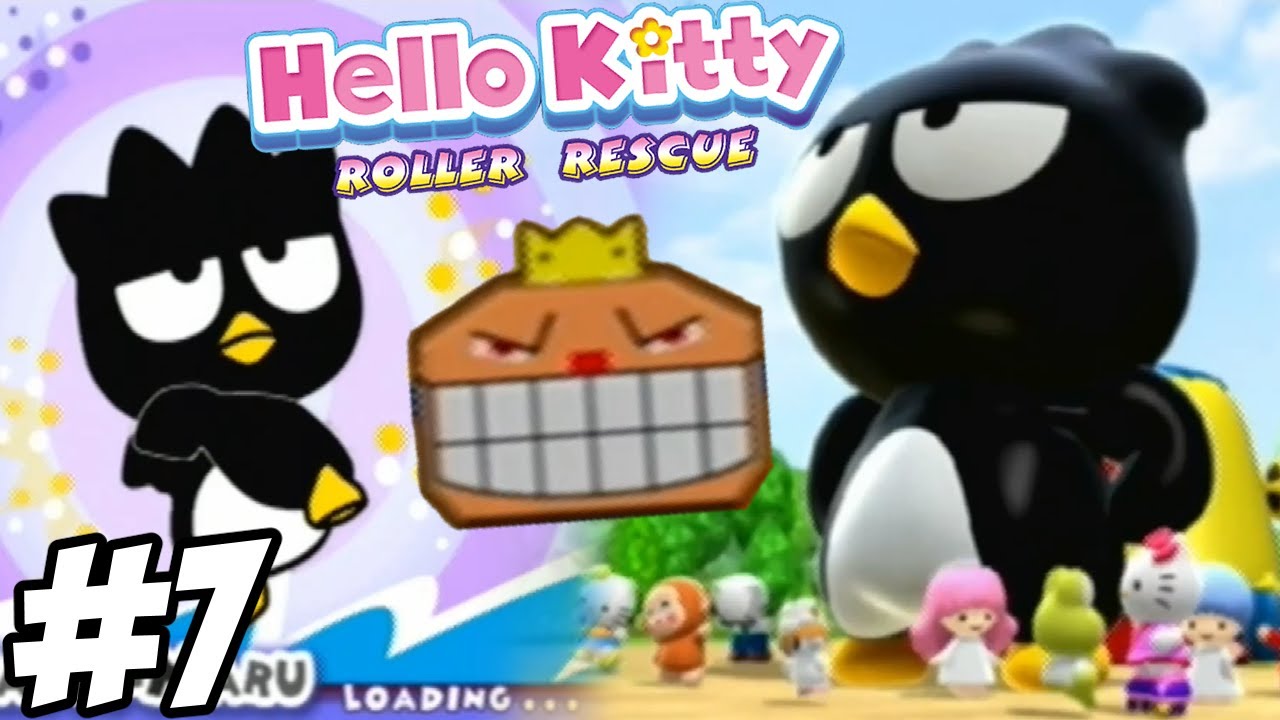 Hello Kitty: Roller Rescue (GC) Part 7- Bad Badtz-Maru Run!