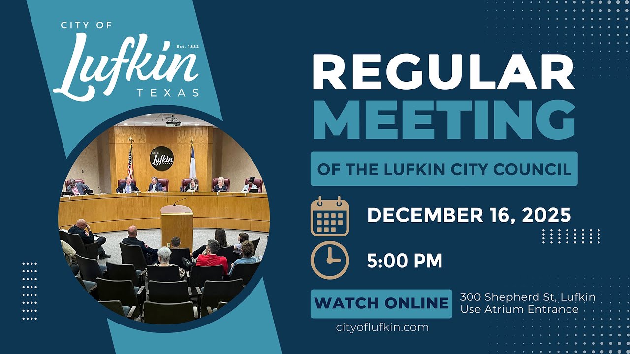 Lufkin City Council: December 16, 2025
