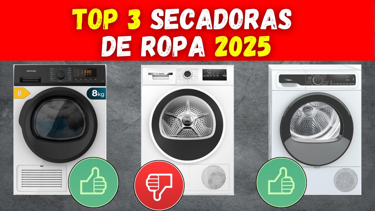 Qu&eacute; SECADORA DE ROPA comprar en 2025
