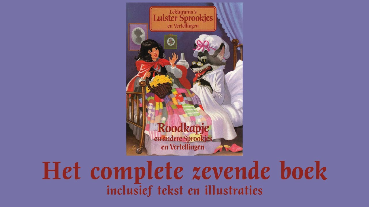 Roodkapje - Het complete zevende boek - Lekturama Luistersprookjes en Vertellingen