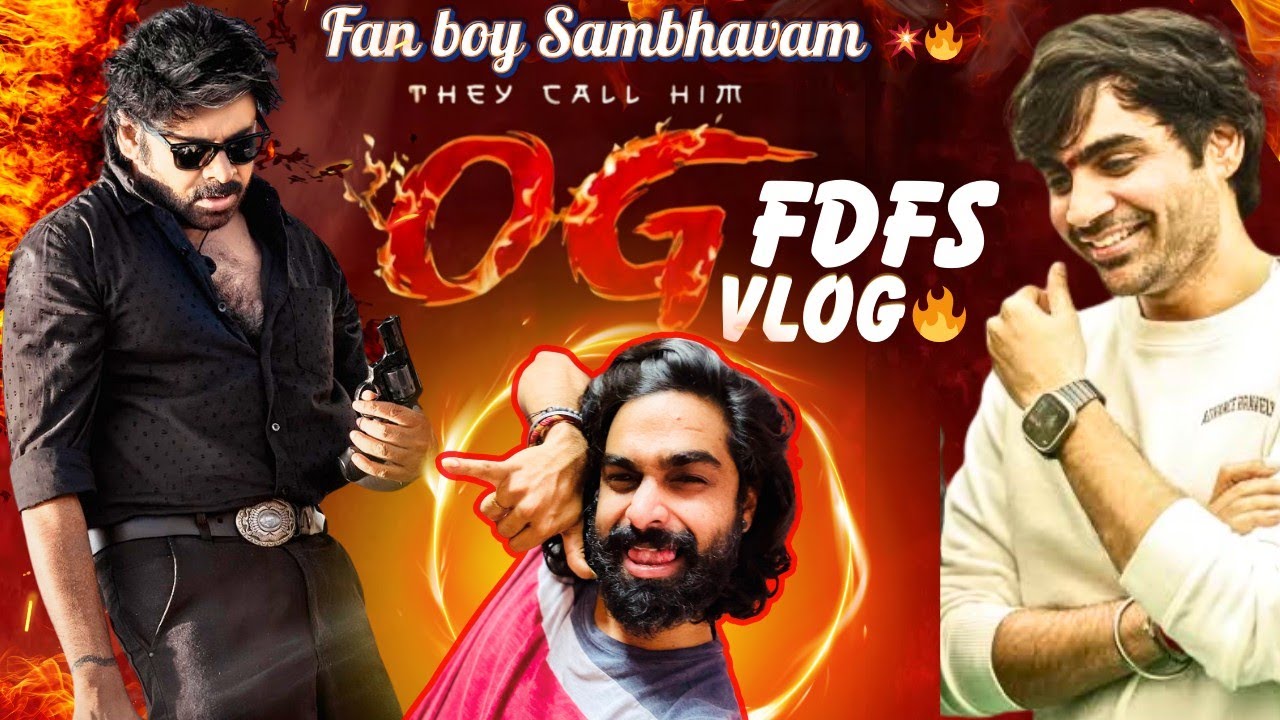 OG FDFS Vlog 🥳 | Power star Pawan Kalyan |sujeeth | Thaman | Priyanka mohan| telugu review| Madhan