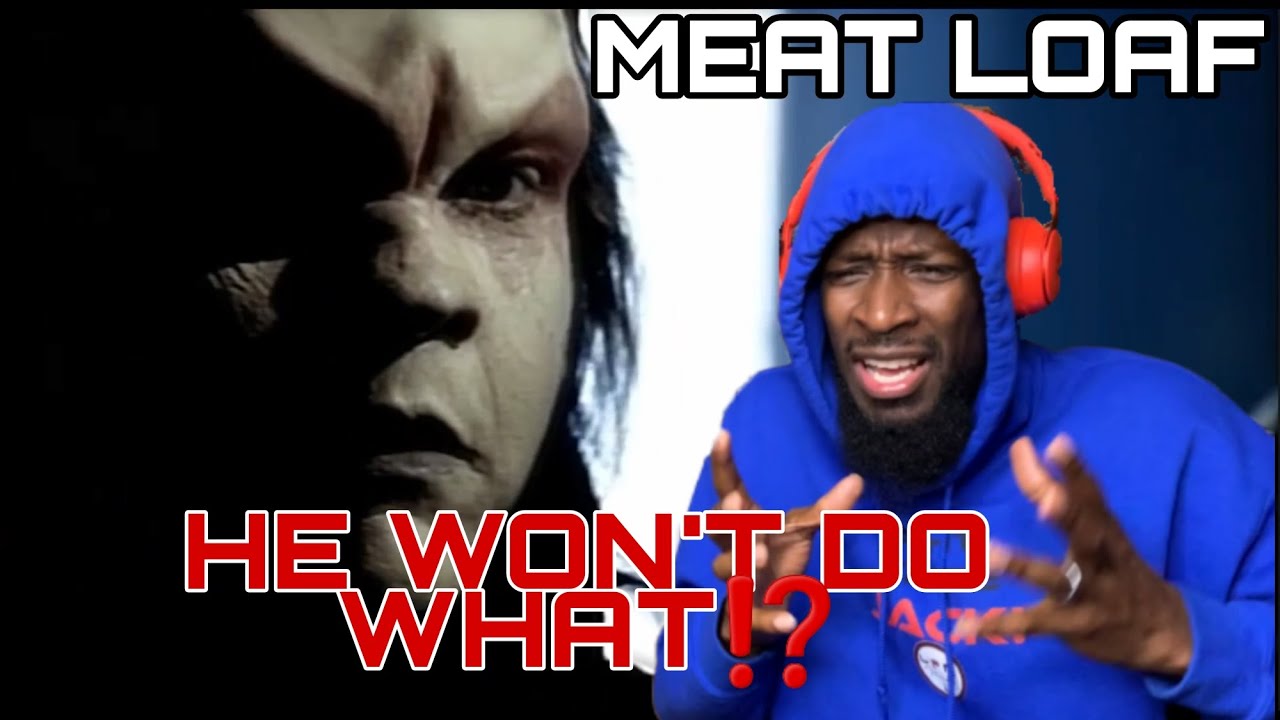 FIRST TIME HEARING Meat Loaf - I'd Do Anything For Love • REACTION!!!