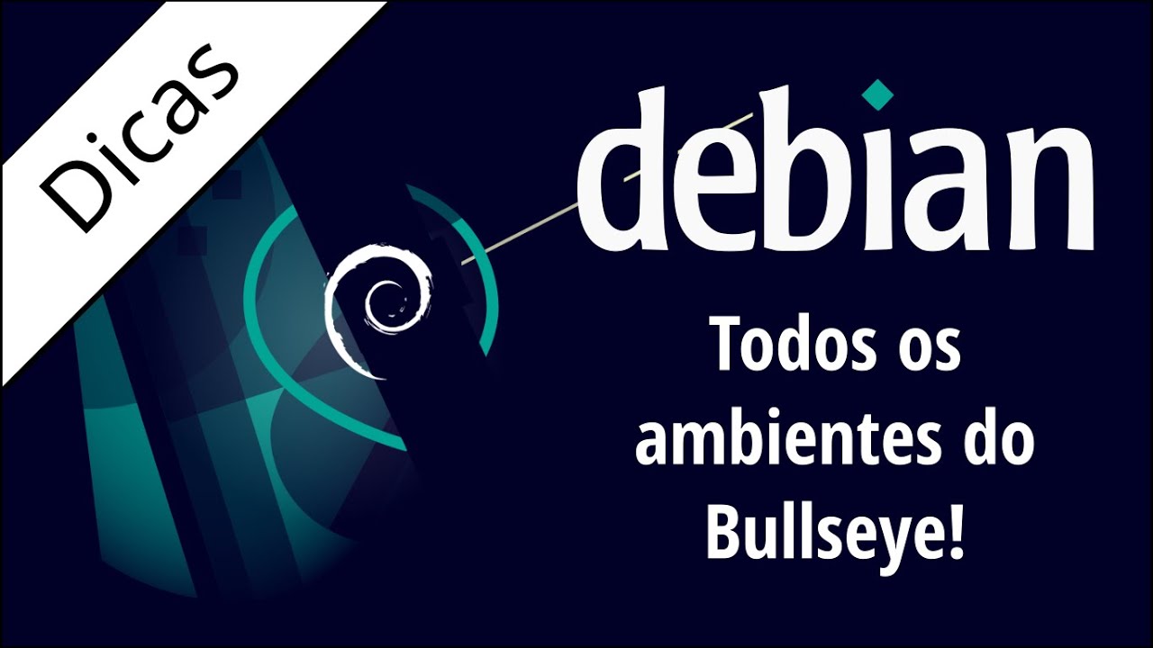Todos os Ambientes do Debian Bullseye