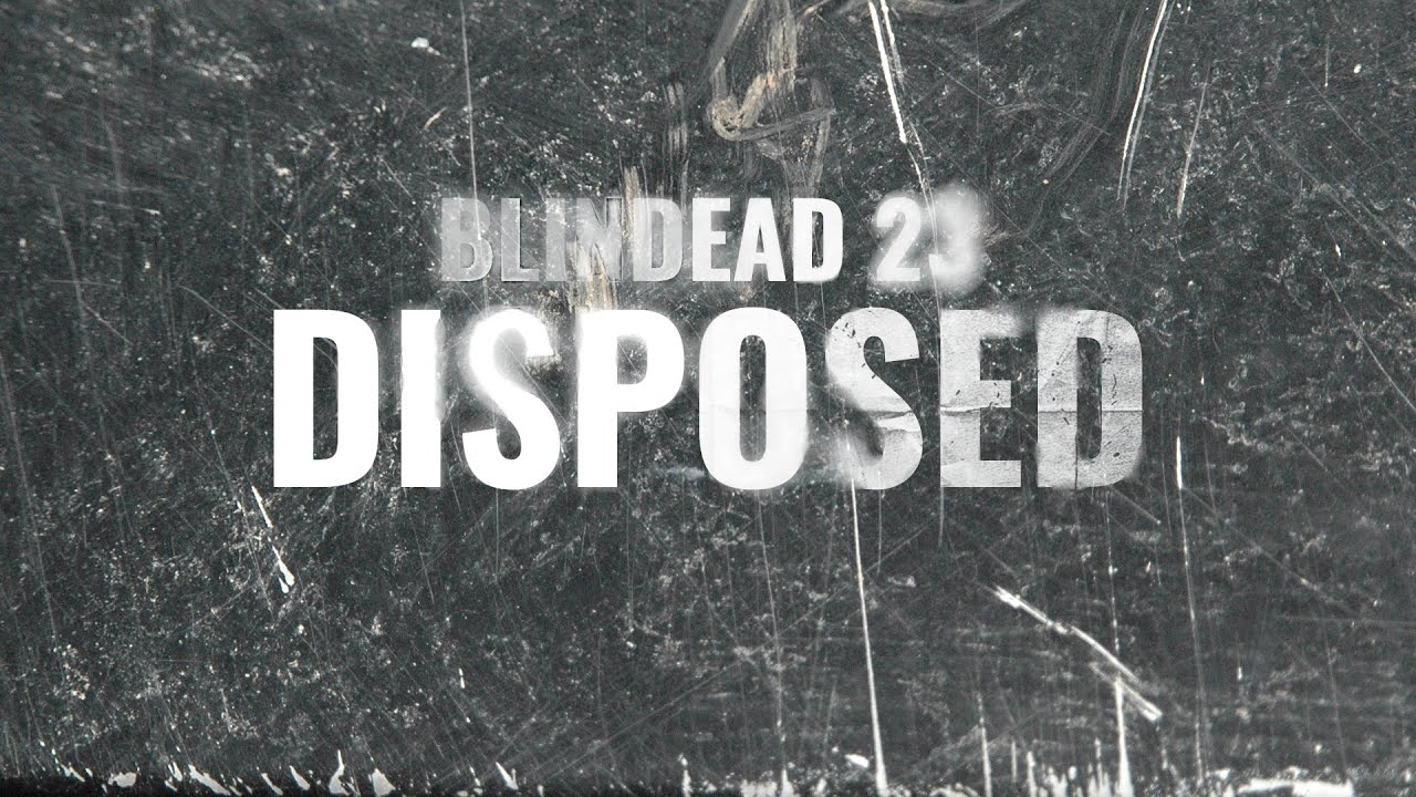 Blindead 23  - Disposed - Lyric Video (the new single)