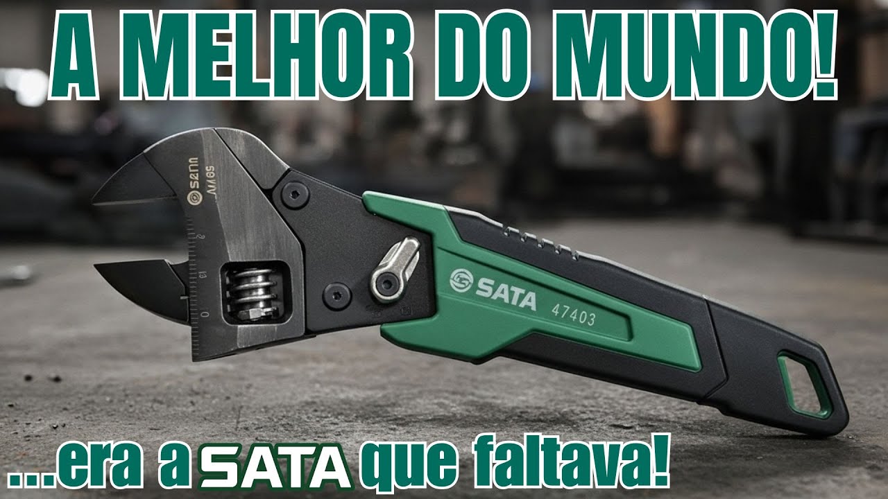 CHEGOU N0 BRASIL A MELHOR CHAVE INGLESA AJUSTÁVEL COM CATRACA, MAIS UMA FERRAMENTA PREMIUM DA SATA