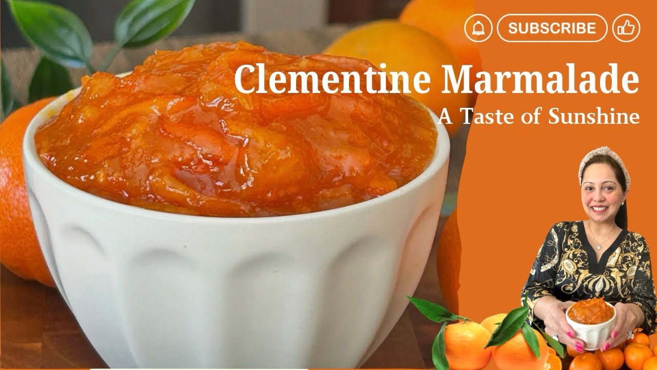 Homemade Clementine Marmalade - A Taste of Sunshine
