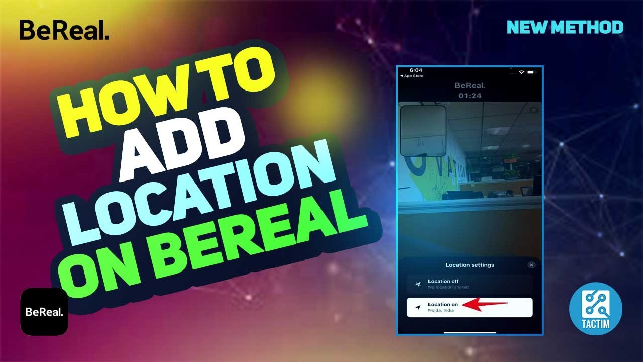 How to Add Location on Bereal | Step-by-Step Guide