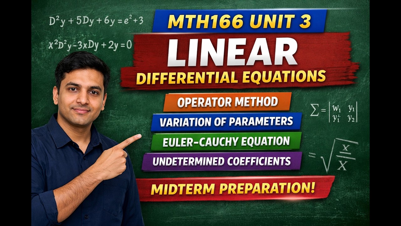 MTH166 Unit 3 – Linear Differential Equations | Mid Term Preparation