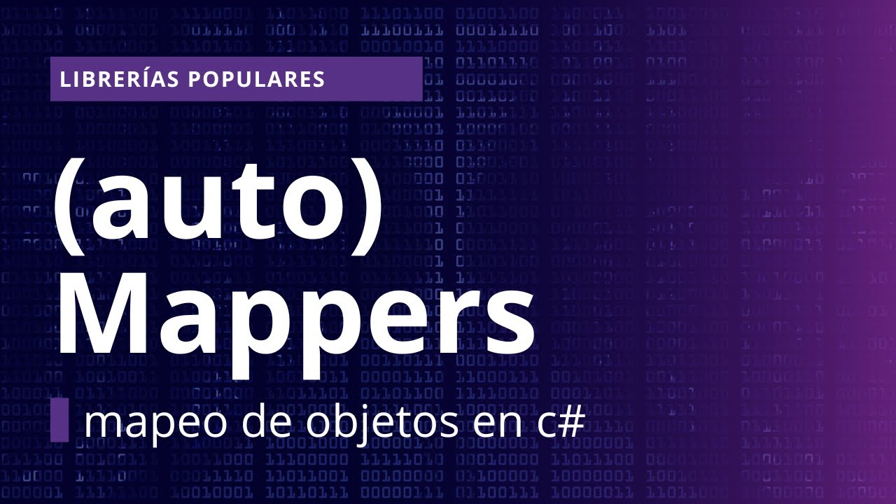 Todo lo que necesitas saber para mapear objetos en C#