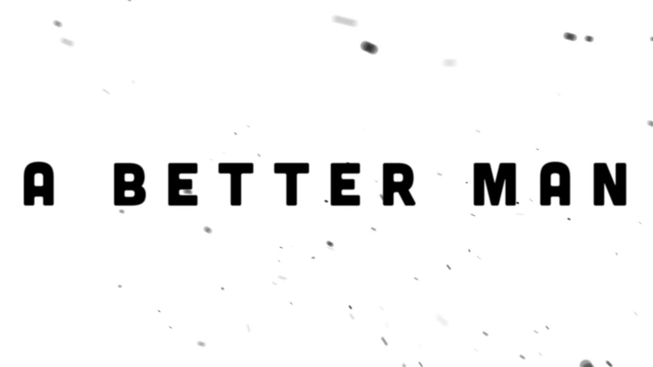 Every Man Is An Island - A Better Man (Audio)