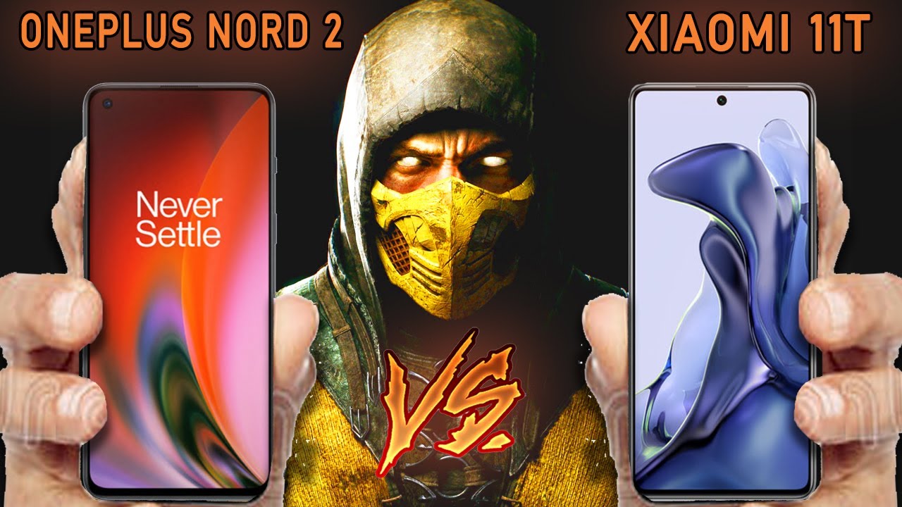xiaomi 11t vs oneplus nord 2 5g | mortal kombat edition | phone kombat