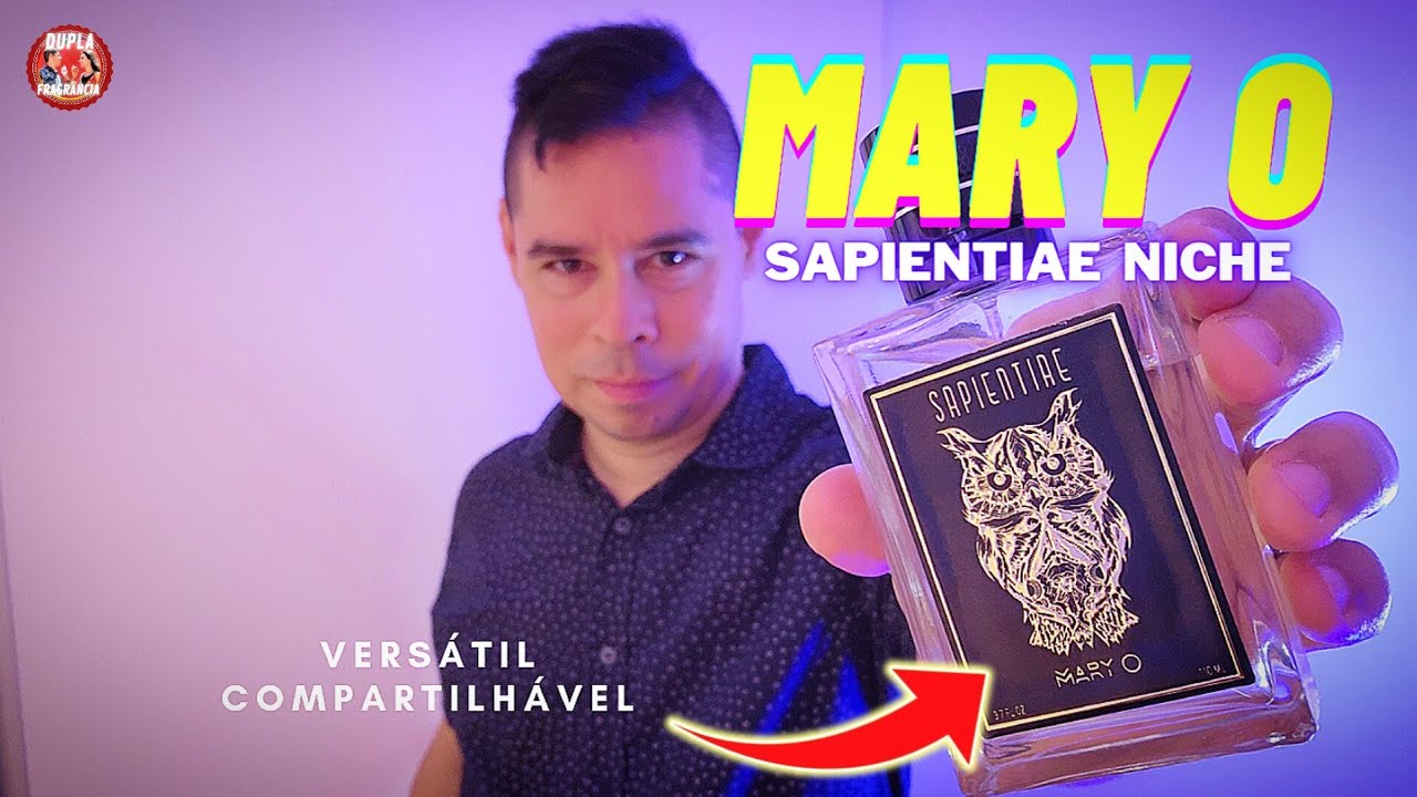 MARY O 👌🏼 Perfume da SAPIENTIAE NICHE Versátil, Compartilhável e Sofisticado