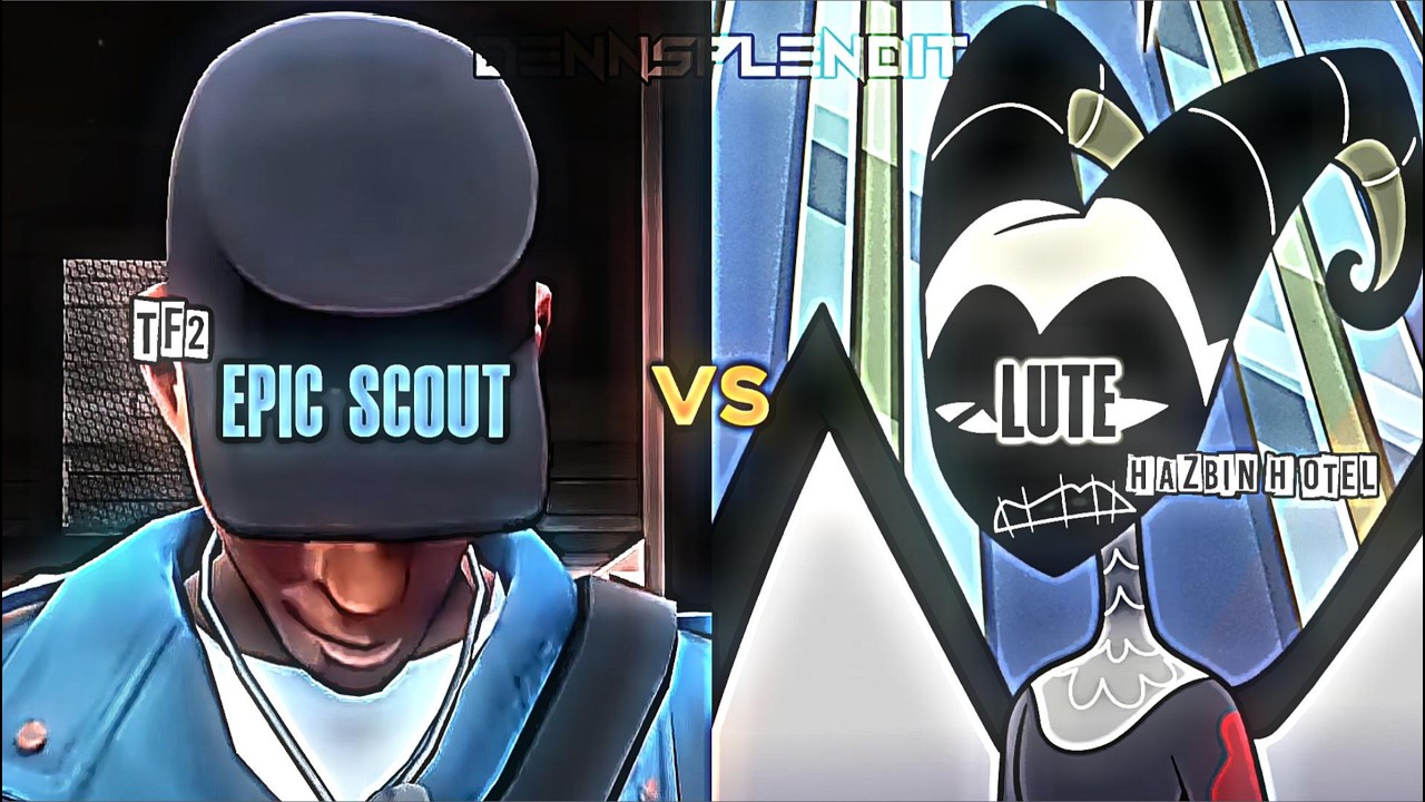 Epic Scout (TF2) VS Lute (Hazbin Hotel)