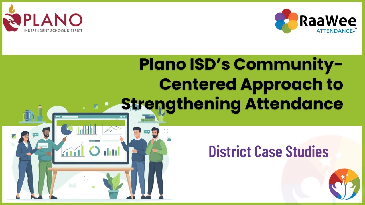 Plano ISD’s Community-Centered Approach to Strengthening Attendance