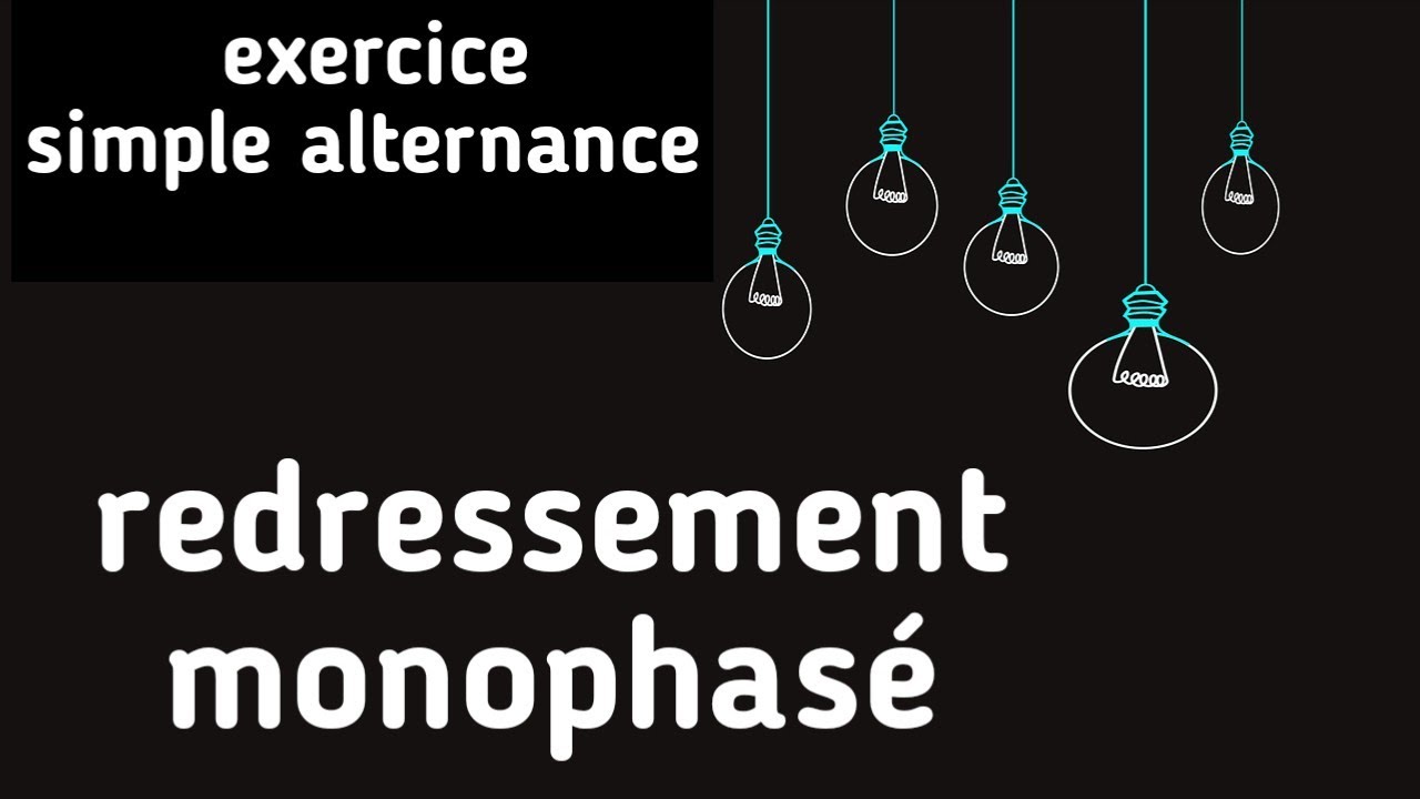 Exercice sur le redressement monophasé  : simple alternance