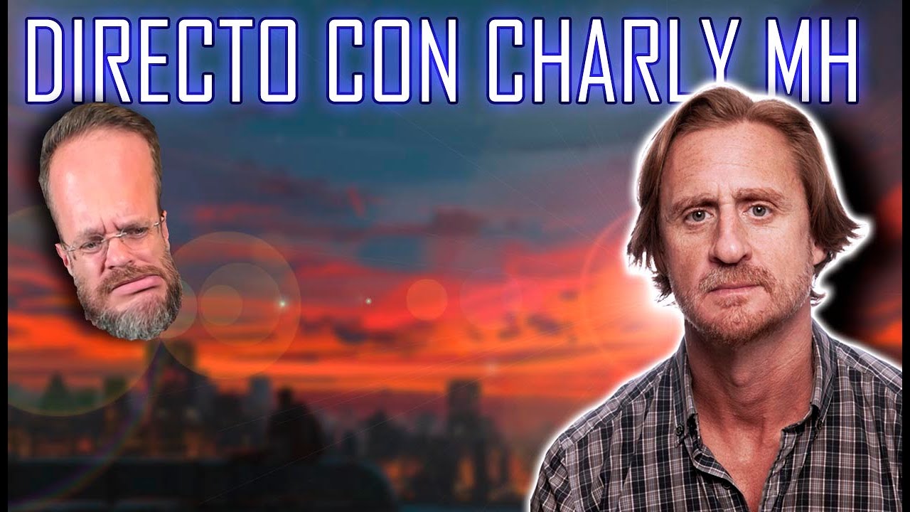 DIRECTO CON CHARLY MH