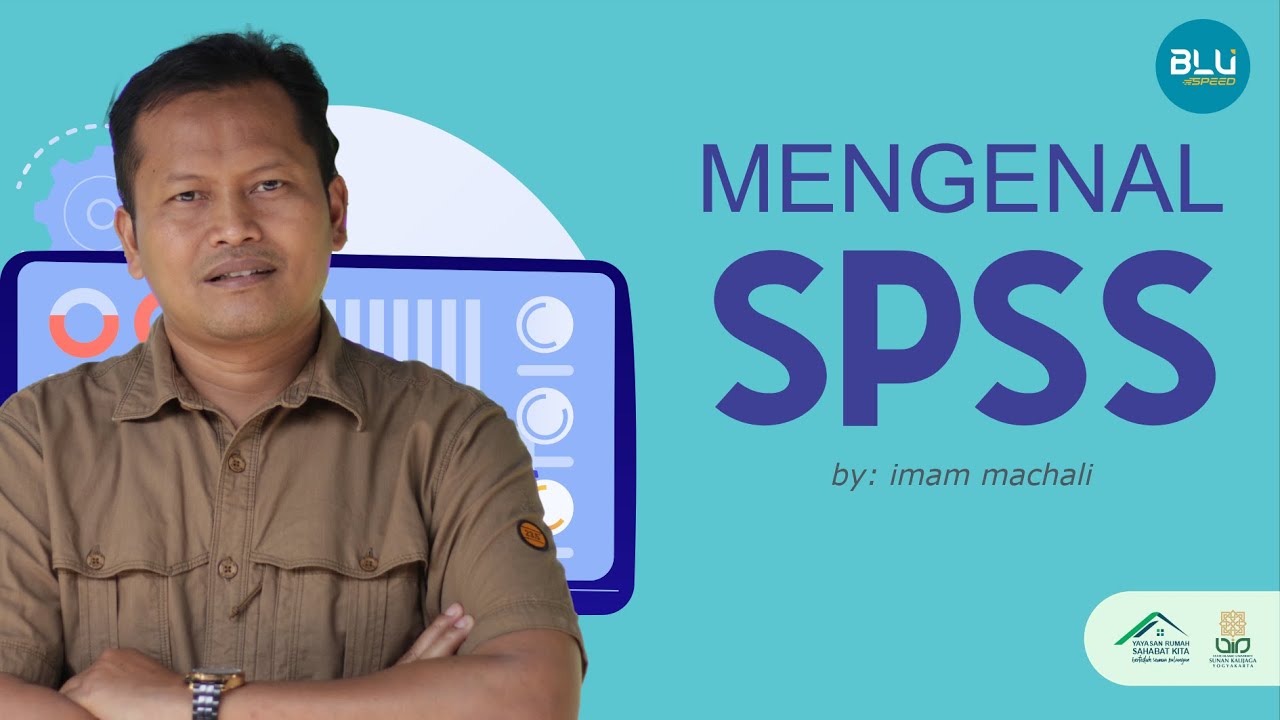 Mengenal dan Menggunakan SPSS