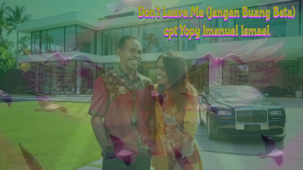 Dansa Walls Terbaru  $$Don't Leave Me **Jangan Buang Beta**  Cpt Yopy Imanuel Ismael