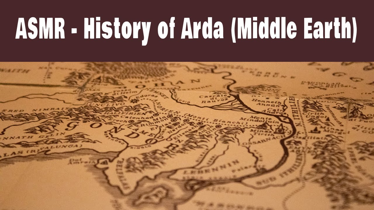 ASMR - The History of Arda (Middle Earth)    (Whisper)