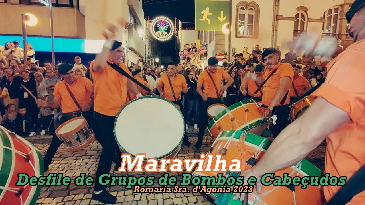 Maravilha! Desfile de Grupos de Bombos e Cabeçudos - Romaria Sra. d'Agonia 2023 - Viana do Castelo