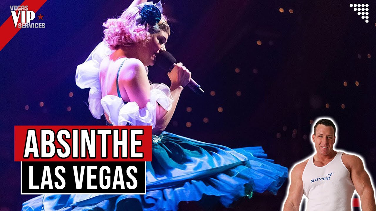 🧚  Absinthe Las Vegas Tickets