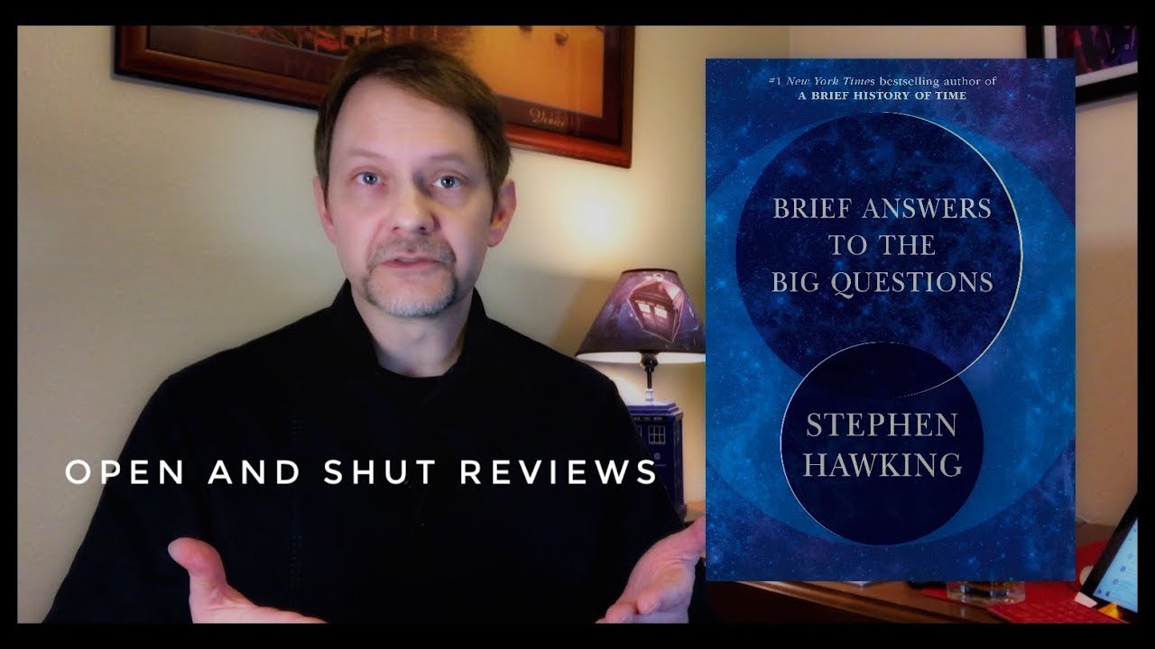 Brief Answers To The Big Questions: Open & Shut Book Reviews
